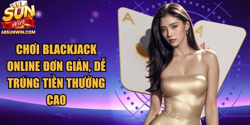 Chơi Blackjack Online