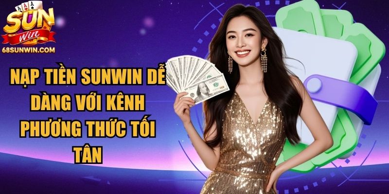 Nạp Tiền Sunwin