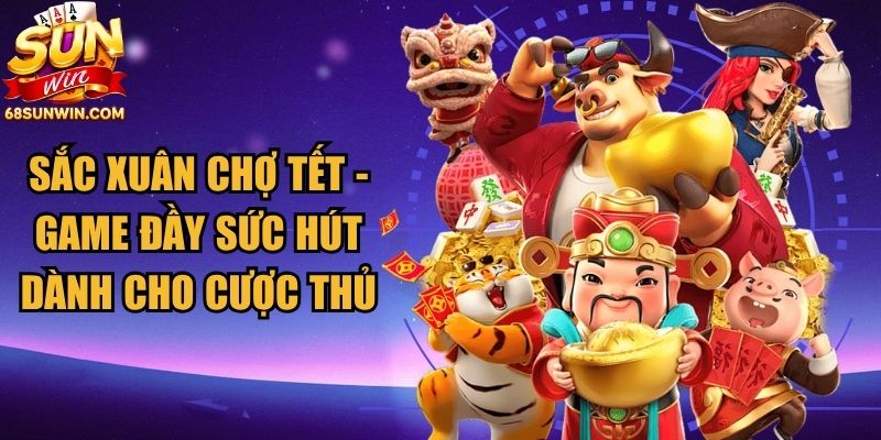 Sắc Xuân Chợ Tết